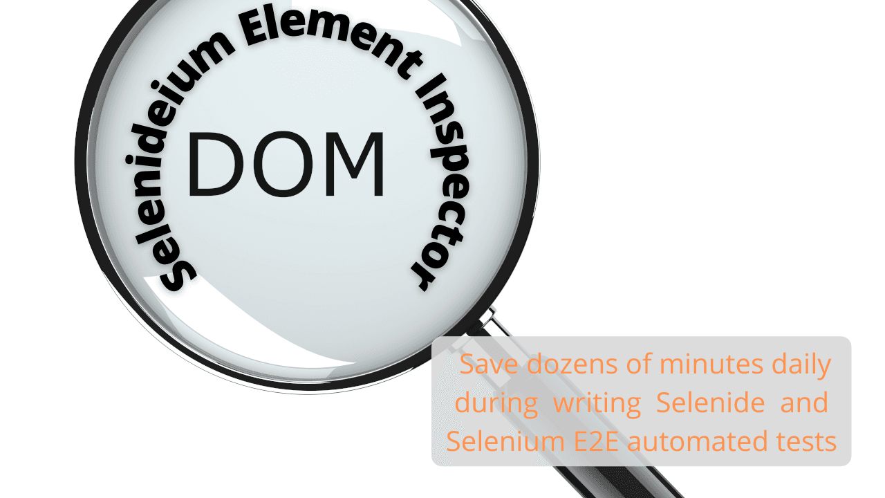 Selenium JavaScript Python C#, Cypress, TestCafe, Playwright, Squish selector generation has been added to Selenideium Element Inspector v2.0